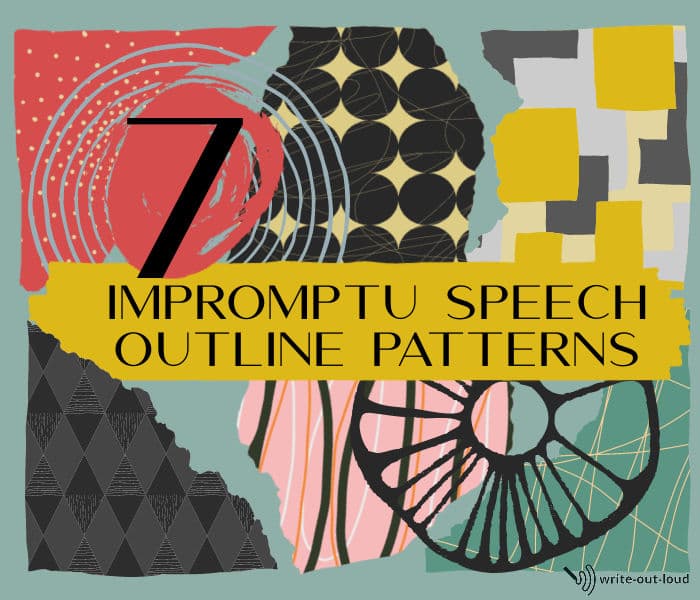 Graphic: 7 colorful retro fabric scraps. Text: 7 impromptu speech outline patterns.