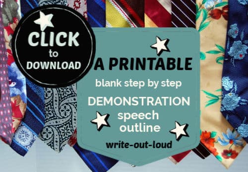 Illustration- a colorful row of men's ties. Text in banner over the top of them: Download a blank step by step demonstration speech outline.