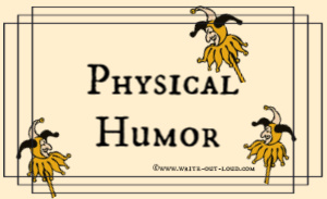 Image: label. Text: Physical humor
