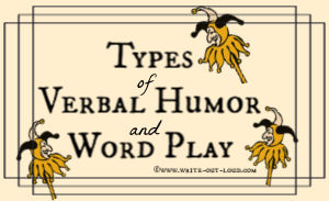 Image: label. Text: Types of verbal humor and word play
