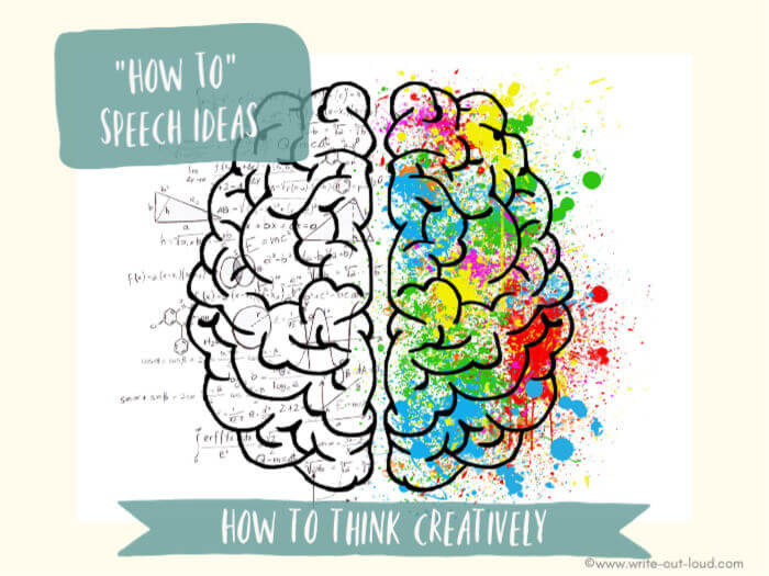 Image: drawing of brain- left logic, right creativity. Text: How to speech ideas - how to think creatively.