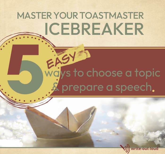 Image: paper boat sailing through ice floe Text: Master your Toastmaster Icebreaker speech. 5 ways to choose a topic & prepare your speech