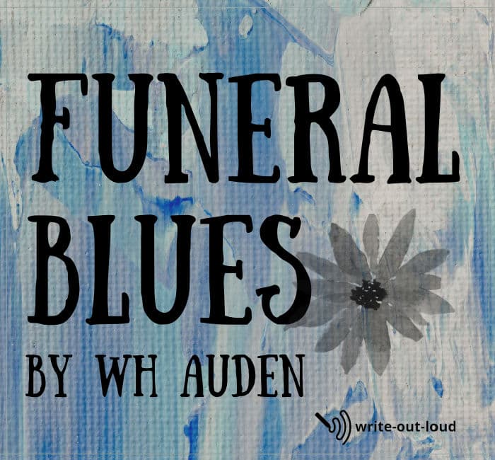 Funeral Blues aka Stop All The Clocks WH Auden s Poem