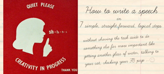 Image:Sign - girl saying shhhh. Text: Creativity in progress. How to write a speech.