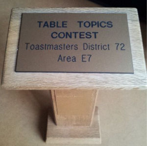 Toastmasters' Table Topics District 72 Area E7 Award Trophy