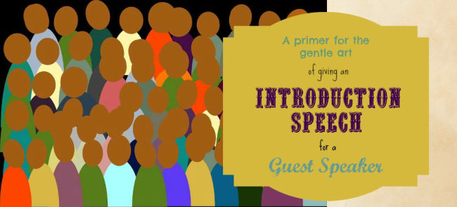 Graphic: a crowd of people and a label saying, "A primer on the gentle art of giving an introduction speech to a guest speaker."