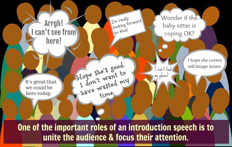 Image background - audience with overlay of multiple speech bubbles eg. "I can't see from here". Title Text: One of the important roles of an introduction speech is to unite the audience.