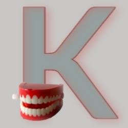 Image: Letter K - with a set of wind-up teeth!