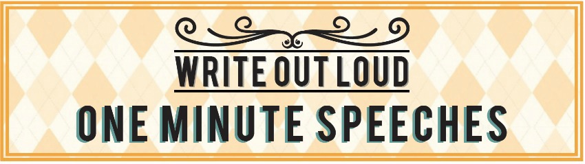 Image: Banner saying write-out-loud, One Minute Speeches