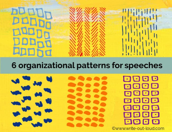 Image: 6 colorful abstract patterns.Text: 6 organizational patterns for speeches.