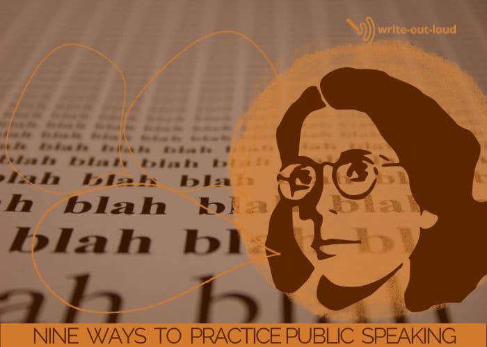 Image: background blah, blah, blah wallpaper with silhouette of a woman's head and speech balloons superimposed over it. Text: 9 ways to practice public speaking