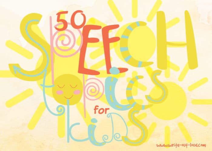 Graphic in a colorful whimsical font saying 50 speech topics for kids.